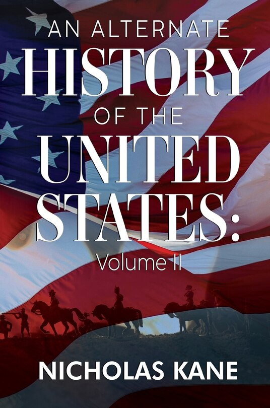 Front cover_An Alternate History of the United States