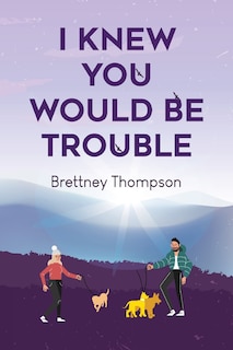 Couverture_I Knew You Would Be Trouble