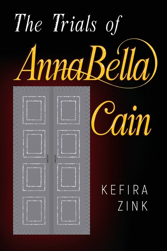 Front cover_The Trials of AnnaBella Cain