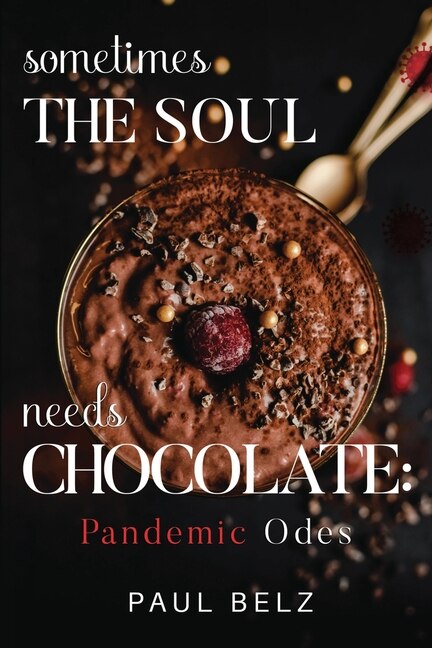 Front cover_Sometimes the Soul Needs Chocolate