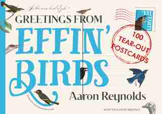 Greetings From Effin Birds by Aaron Reynolds