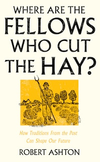 Front cover_Where Are the Fellows Who Cut the Hay?