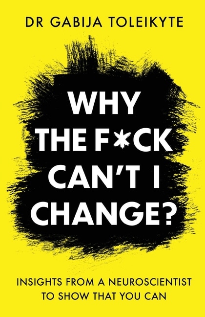 Front cover_Why The F*ck Can't I Change?
