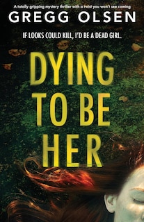 Couverture_Dying to Be Her