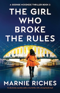 Front cover_The Girl Who Broke The Rules