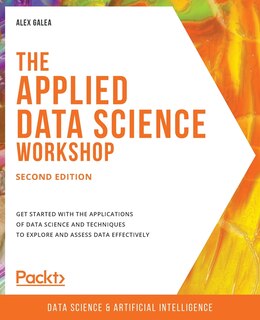 Front cover_The Applied Data Science Workshop, Second Edition