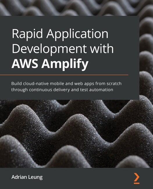 Front cover_Rapid Application Development with AWS Amplify