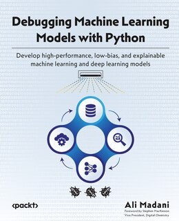 Couverture_Debugging Machine Learning Models with Python