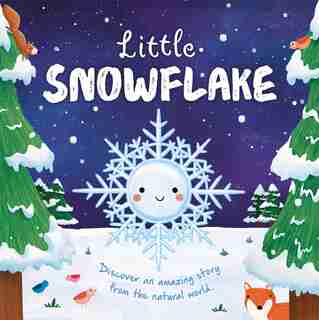 Nature Stories: Little Snowflake: Padded Board Book de IglooBooks