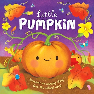 Front cover_Nature Stories: Little Pumpkin-Discover an Amazing Story from the Natural World