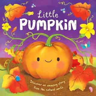 Nature Stories: Little Pumpkin: Padded Board Book de IglooBooks