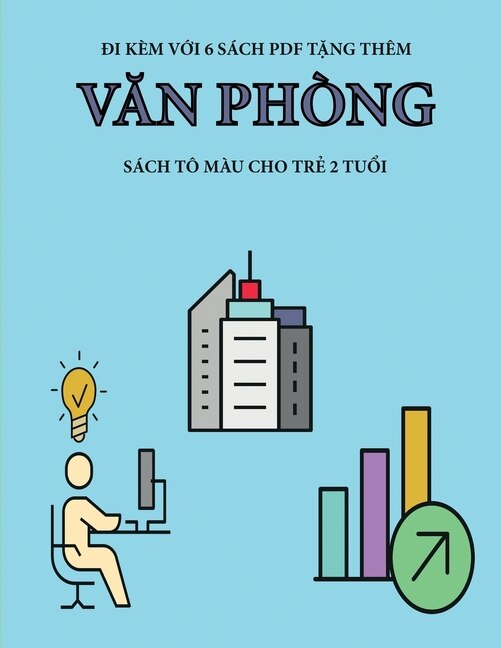Sách Tô Màu Cho Tr? 2 Tu?i (van Phòng): Cu?n Sách Này Có 40 Trang Tô Màu V?i Các Du?ng K? To D?m Hon Nh?m Gi?m Vi?c N?n Chí Và C?i Thi?n S?