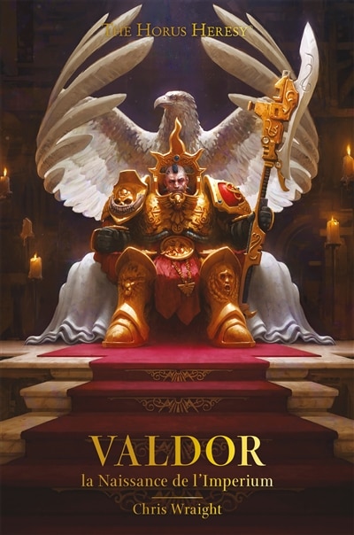 WARHAMMER 40 000 VALDOR LA NAISSANCE DE L IMPERIUM