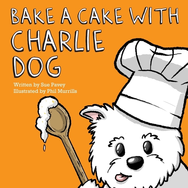 Couverture_Bake A Cake With Charlie Dog