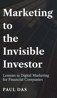 Front cover_Marketing To The Invisible Investor