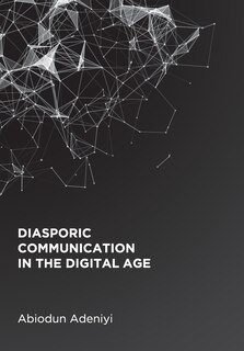 Couverture_Diasporic Communication in the Digital Age