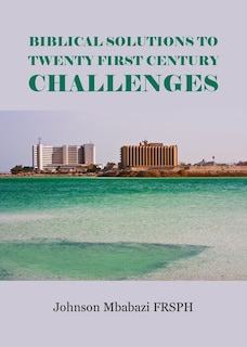 Couverture_Biblical Solutions To Twenty First Century Challenges
