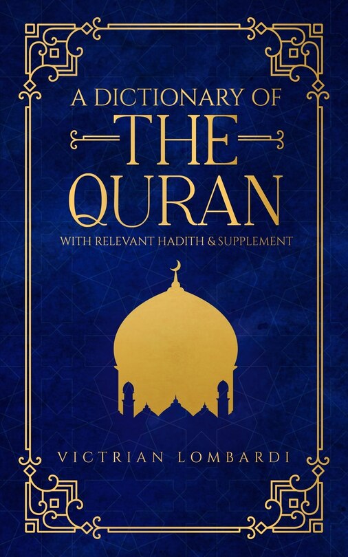 Front cover_A Dictionary Of The Quran