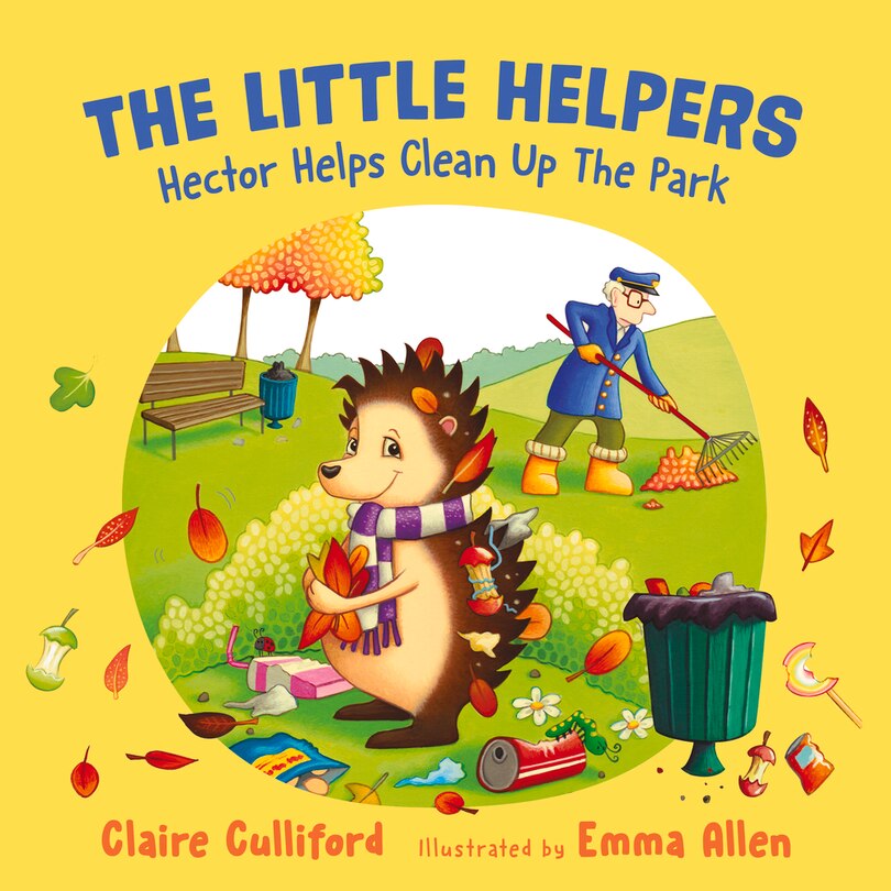 Front cover_The Little Helpers: Hector Helps Clean Up The Park