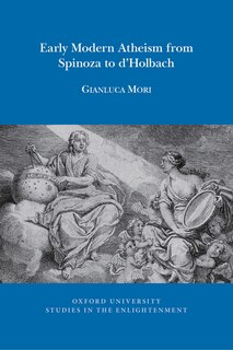 Front cover_Early Modern Atheism From Spinoza To D'holbach