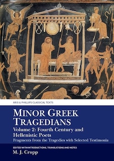 Front cover_Minor Greek Tragedians, Volume 2: Fourth-century And Hellenistic Poets