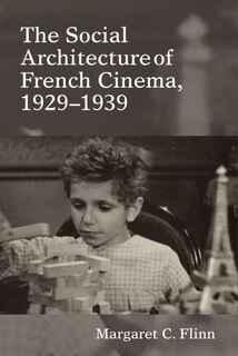 Couverture_The Social Architecture Of French Cinema