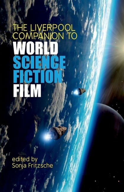 Front cover_The Liverpool Companion To World Science Fiction Film