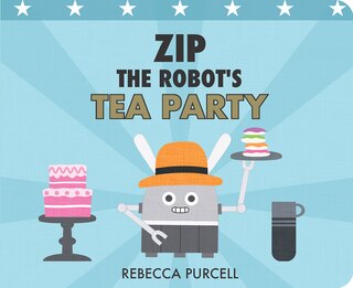 Front cover_Zip the Robot's Tea Party