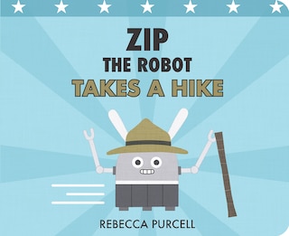 Front cover_Zip the Robot Takes a Hike