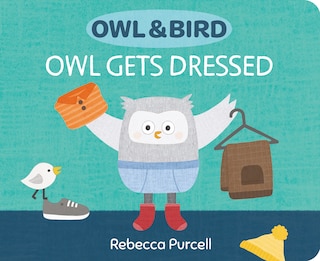 Front cover_Owl & Bird: Owl Gets Dressed