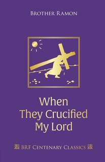 Front cover_When They Crucified My Lord