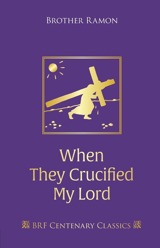 Front cover_When They Crucified My Lord