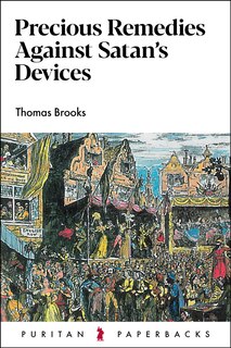 Front cover_Precious Remedies Against Satan's Devices