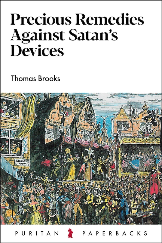 Front cover_Precious Remedies Against Satan's Devices