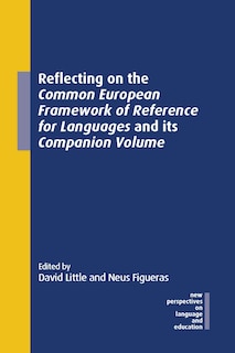 Couverture_Reflecting On The Common European Framework Of Reference For Languages And Its Companion Volume