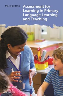 Front cover_Assessment For Learning In Primary Language Learning And Teaching