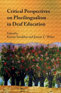 Front cover_Critical Perspectives On Plurilingualism In Deaf Education