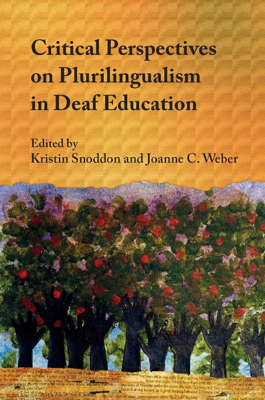 Front cover_Critical Perspectives On Plurilingualism In Deaf Education