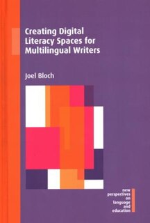 Front cover_Creating Digital Literacy Spaces For Multilingual Writers