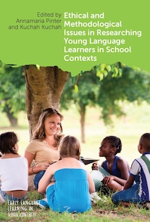 Couverture_Ethical And Methodological Issues In Researching Young Language Learners In School Contexts
