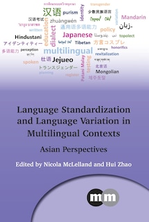 Front cover_Language Standardization And Language Variation In Multilingual Contexts