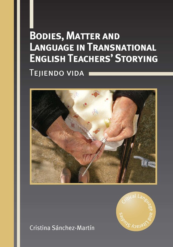 Couverture_Bodies, Matter and Language in Transnational English Teachers’ Storying