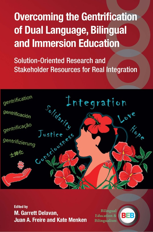 Front cover_Overcoming the Gentrification of Dual Language, Bilingual and Immersion Education