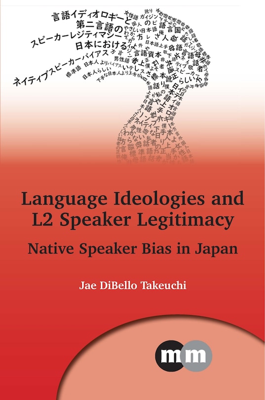 Front cover_Language Ideologies and L2 Speaker Legitimacy