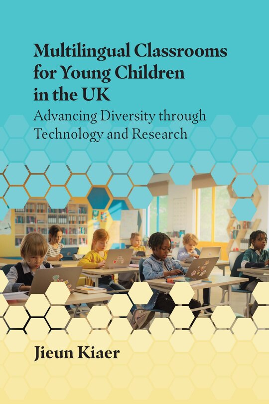 Front cover_Multilingual Classrooms for Young Children in the UK