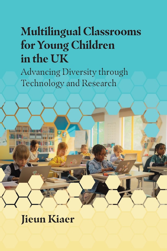 Front cover_Multilingual Classrooms for Young Children in the UK