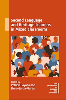 Front cover_Second Language and Heritage Learners in Mixed Classrooms