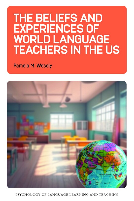 Couverture_The Beliefs and Experiences of World Language Teachers in the US