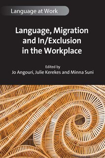 Front cover_Language, Migration and In/Exclusion in the Workplace