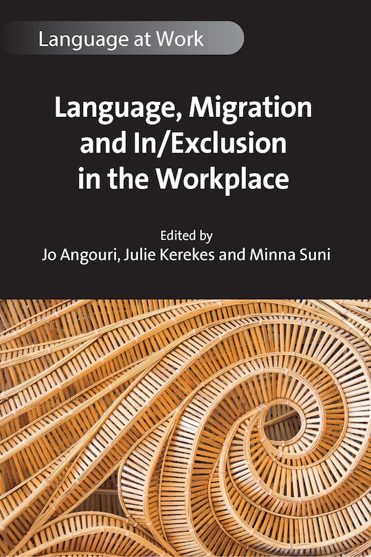 Front cover_Language, Migration and In/Exclusion in the Workplace